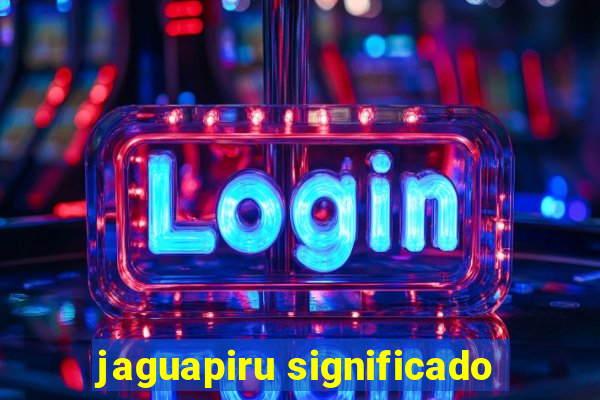 jaguapiru significado