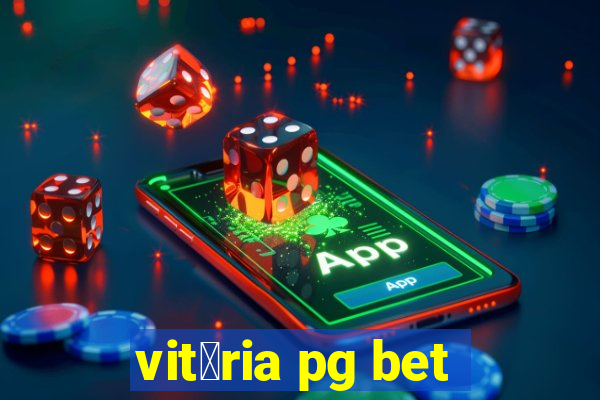 vit贸ria pg bet