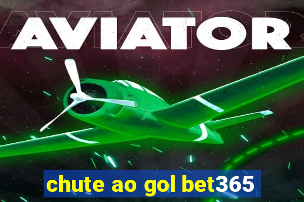 chute ao gol bet365