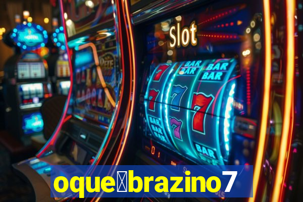 oque茅brazino777