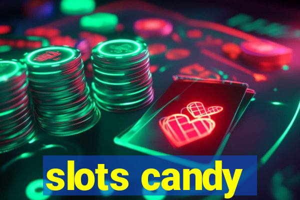 slots candy