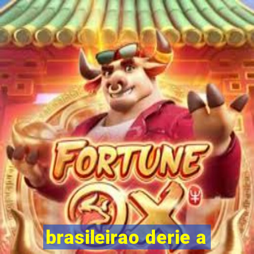 brasileirao derie a