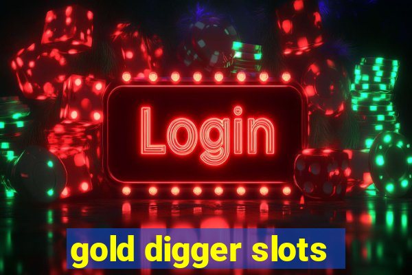 gold digger slots