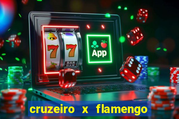 cruzeiro x flamengo ao vivo hd