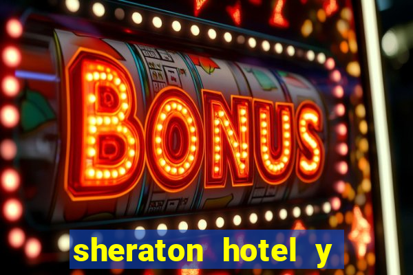 sheraton hotel y casino san juan