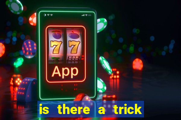 is there a trick to winning at slot machines