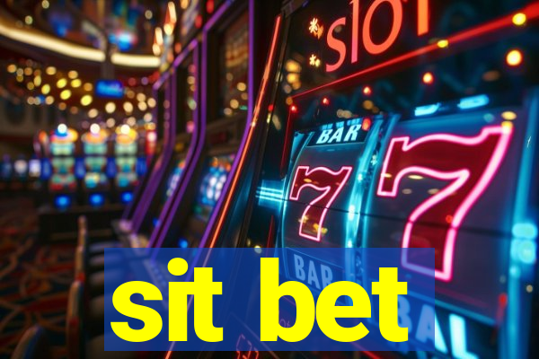 sit bet