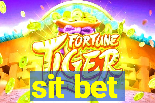 sit bet