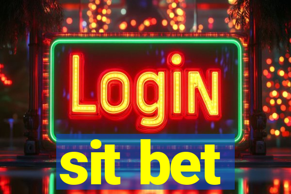 sit bet