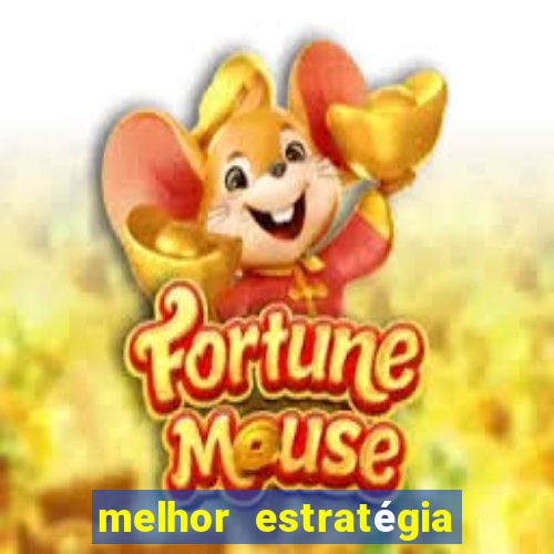 melhor estratégia para jogar fortune tiger