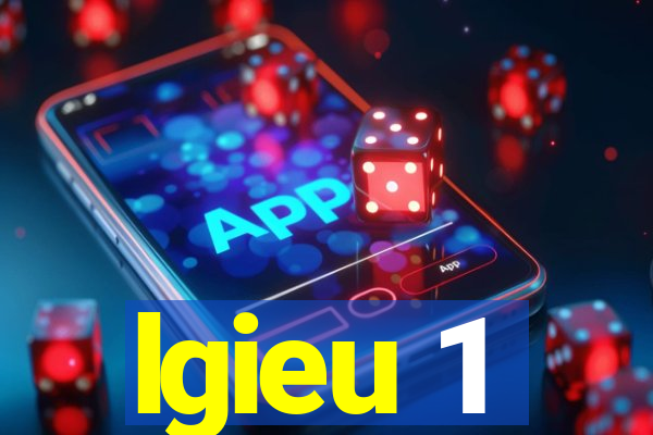 lgieu 1