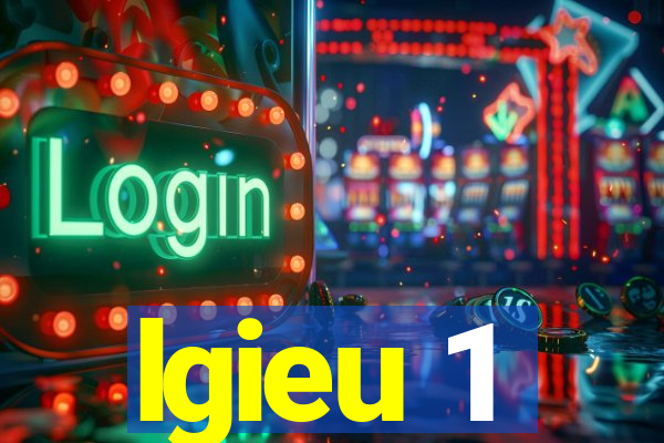 lgieu 1