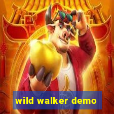 wild walker demo