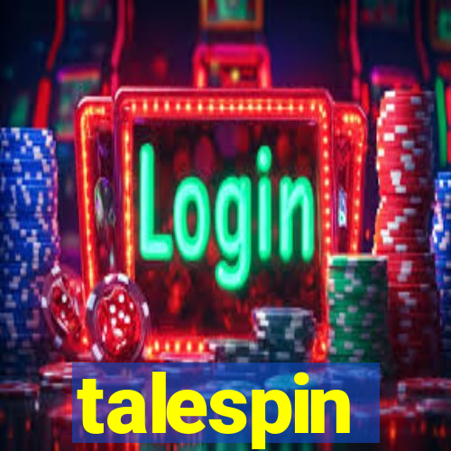 talespin