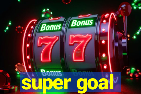 super goal