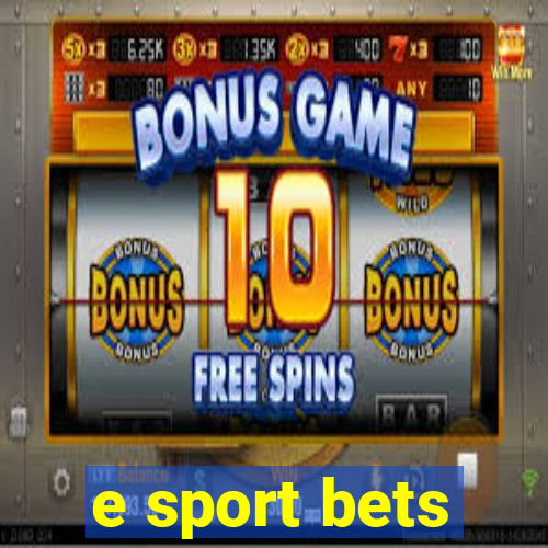 e sport bets