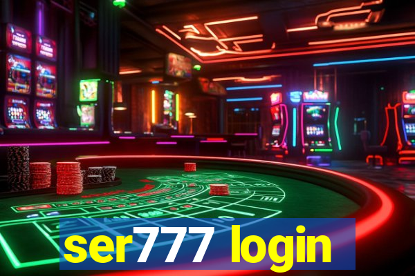 ser777 login