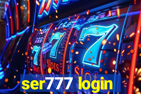 ser777 login