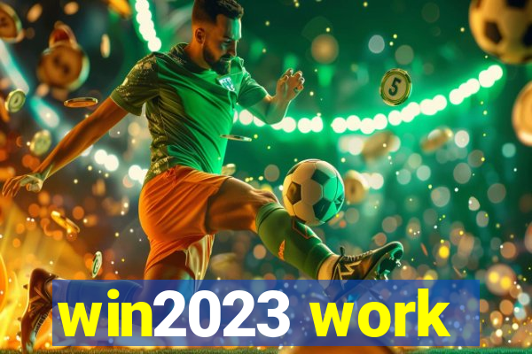 win2023 work