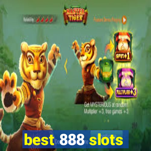 best 888 slots