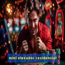 mini elevador residencial