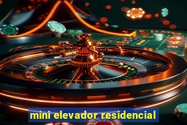 mini elevador residencial