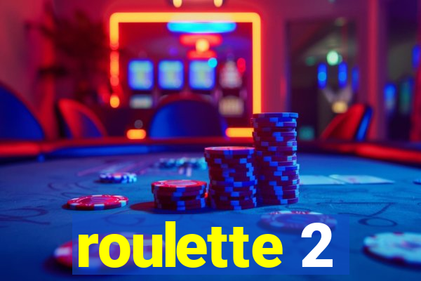 roulette 2