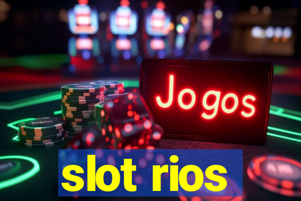 slot rios