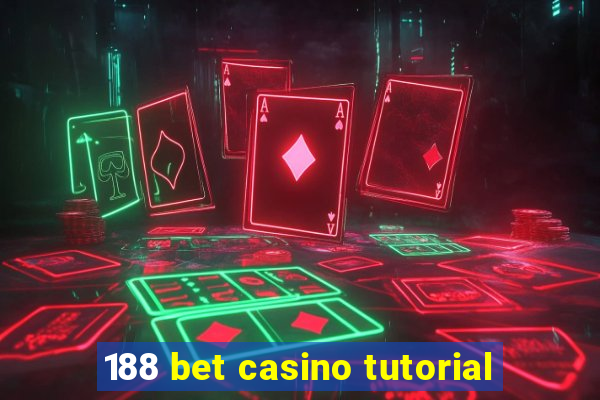 188 bet casino tutorial