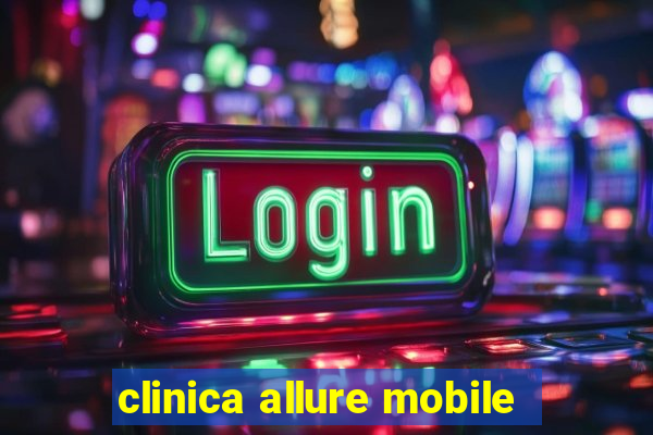 clinica allure mobile