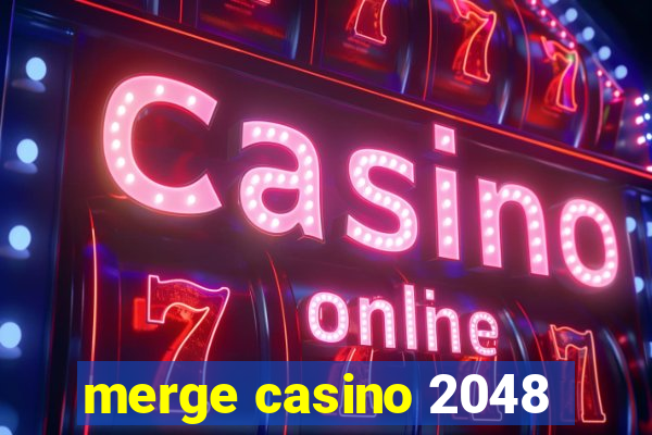 merge casino 2048