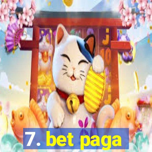 7. bet paga