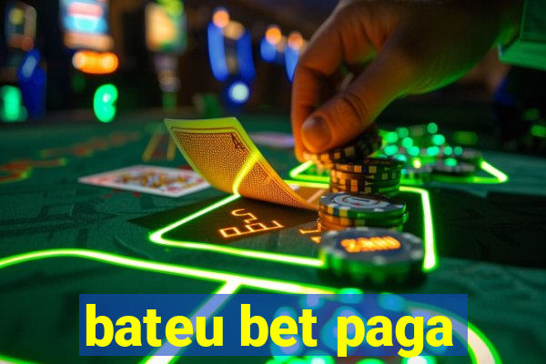 bateu bet paga