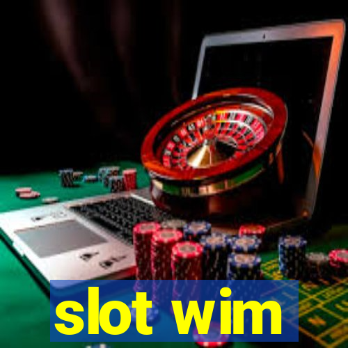 slot wim