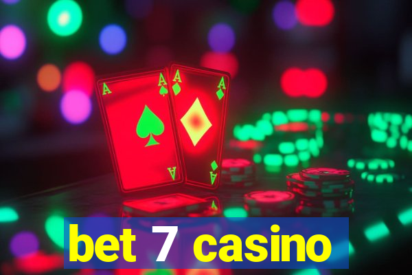 bet 7 casino