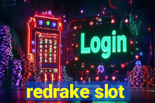 redrake slot