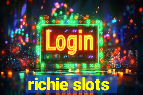 richie slots