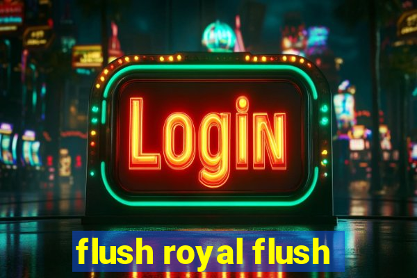 flush royal flush