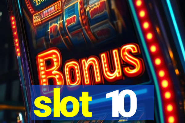 slot 10