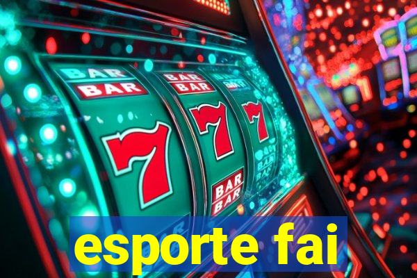 esporte fai