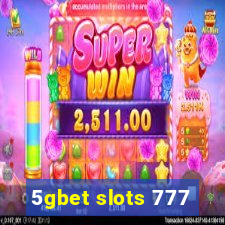 5gbet slots 777