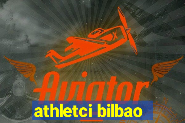 athletci bilbao