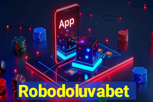 Robodoluvabet