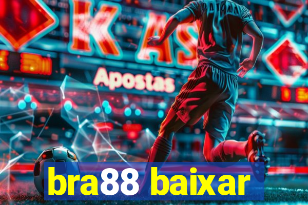 bra88 baixar