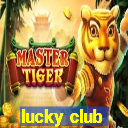 lucky club