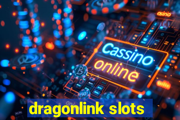 dragonlink slots