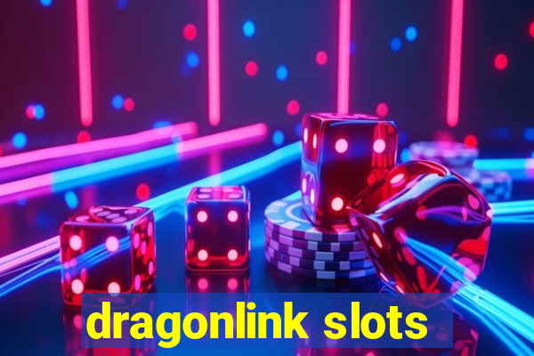 dragonlink slots