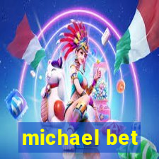 michael bet