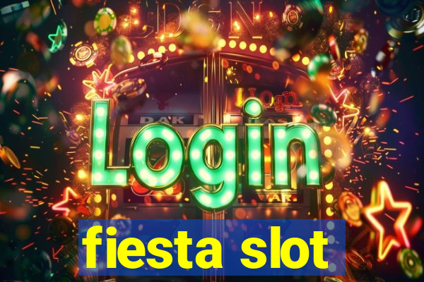 fiesta slot