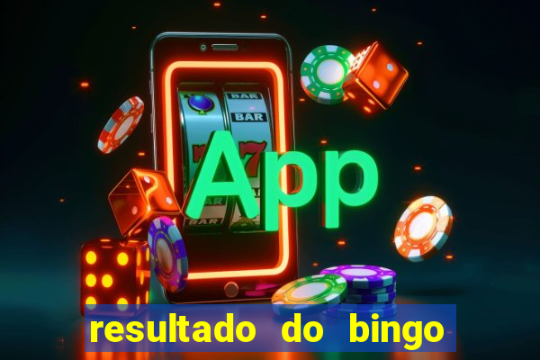 resultado do bingo online de hoje